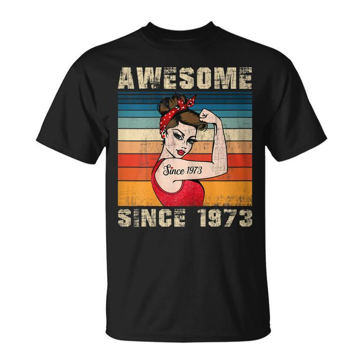 Womens 50 Year Old Awesome Since 1973 50Th Birthday Women T-Shirt