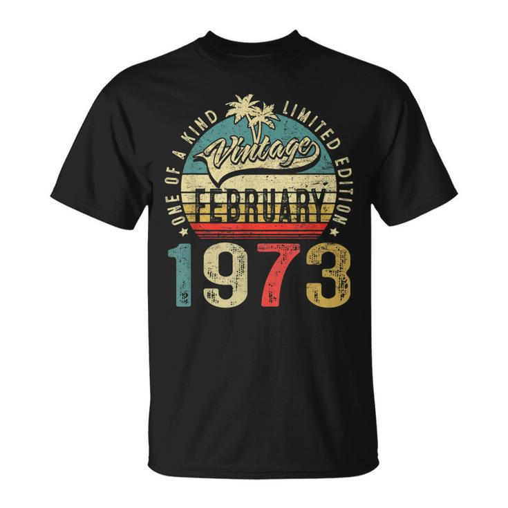 50 Years Old Vintage February 1973 50Th Birthday T-Shirt