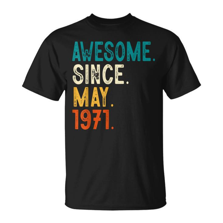 52 Year Old Awesome Since May 1971 52Nd Birthday  Unisex T-Shirt