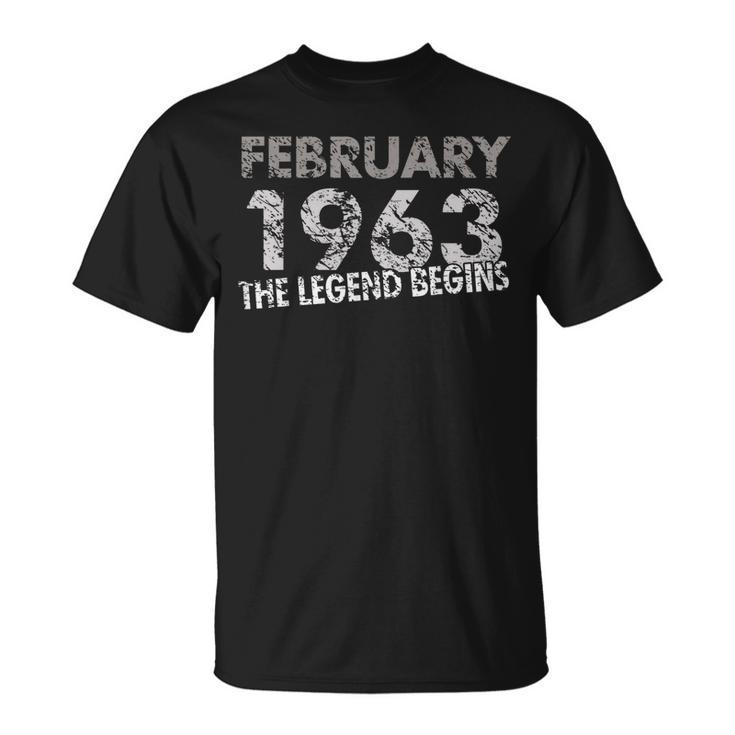 57Th Birthday Gift February 1963 The Legend Begins Unisex T-Shirt
