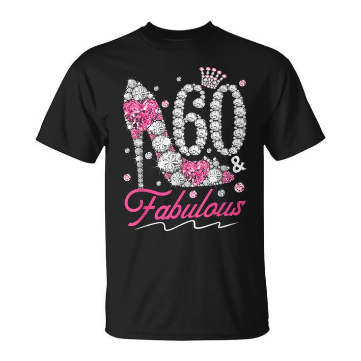 60Th Birthday 60 & Fabulous Pink 60 Years Old Diamond Shoes  Unisex T-Shirt