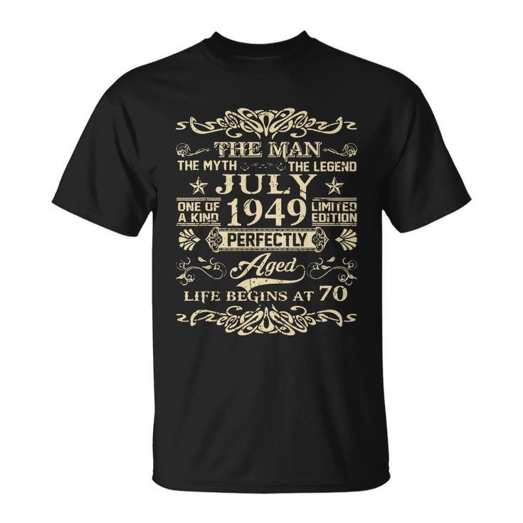 70Th Birthday Gift The Man Myth Legend July 1949 Unisex T-Shirt
