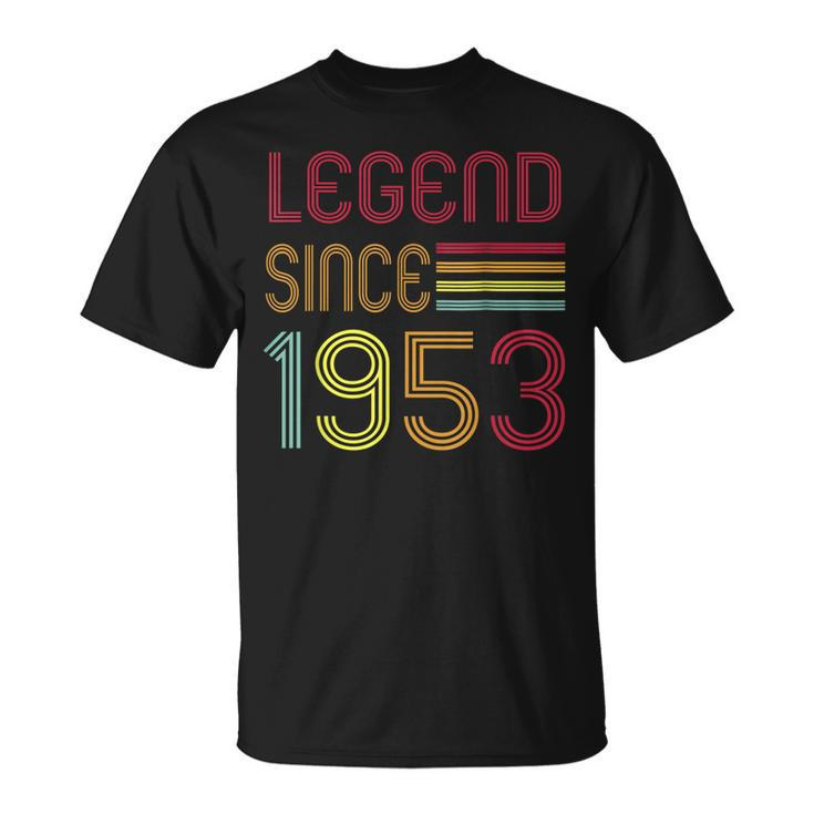 70Th Birthday Legend Since 1953 70 Years Old T-shirt