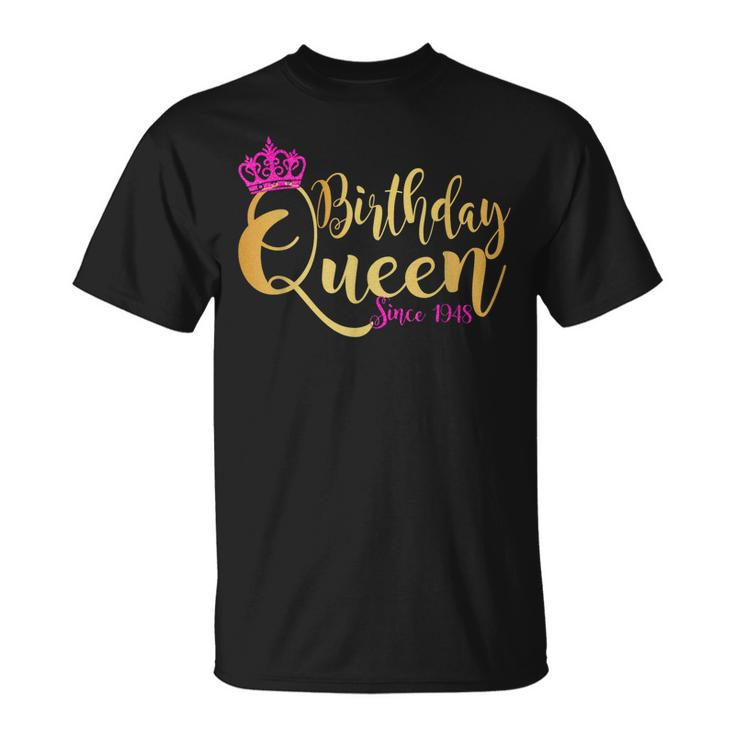 75 Year Old Gifts 75Th Birthday Queen Since 1948 Crown Pink  Unisex T-Shirt