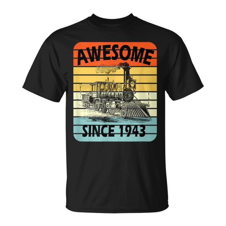 78Th Birthday Vintage Model Train Awesome Since 1943 Age 78 T-Shirt