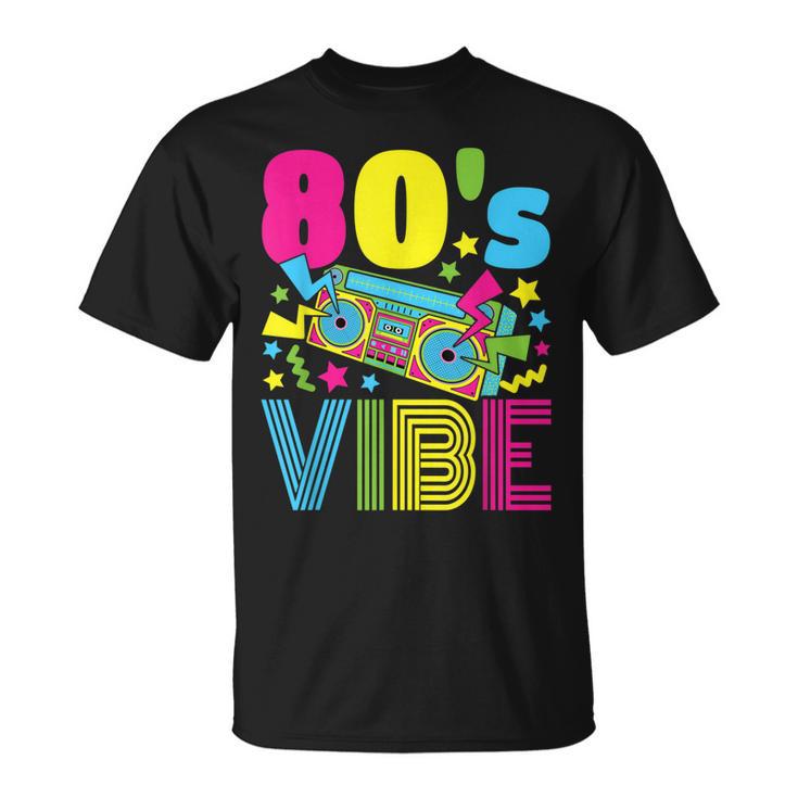 80S Vibe 1980S Fashion 80S Theme Outfit Eighties 80S Costume Unisex T ...