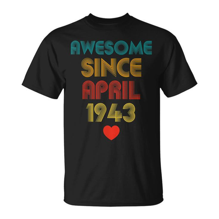 80Years Old Awesome Since April 1943 80Th Birthday  Unisex T-Shirt