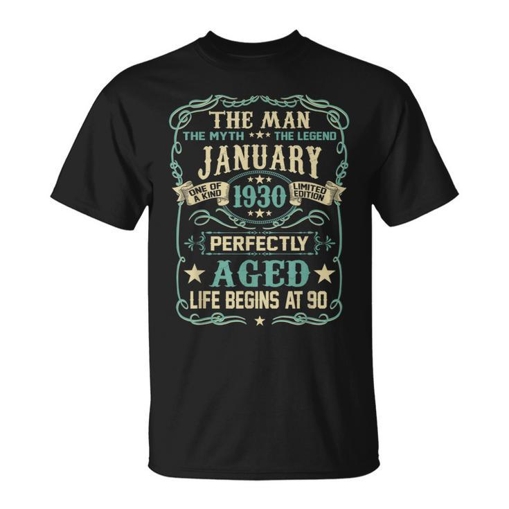 90Th Birthday Gifts The Man Myth Legend Born In January 1930 Unisex T-Shirt