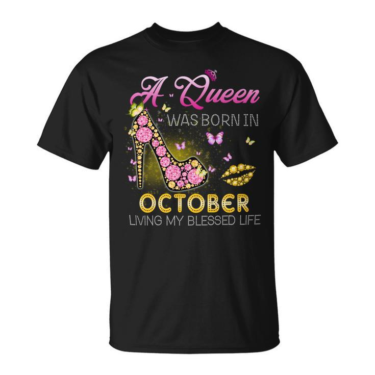 A Queen Was Born In October Living My Best Life - Womens Soft Style Fitted Unisex T-Shirt