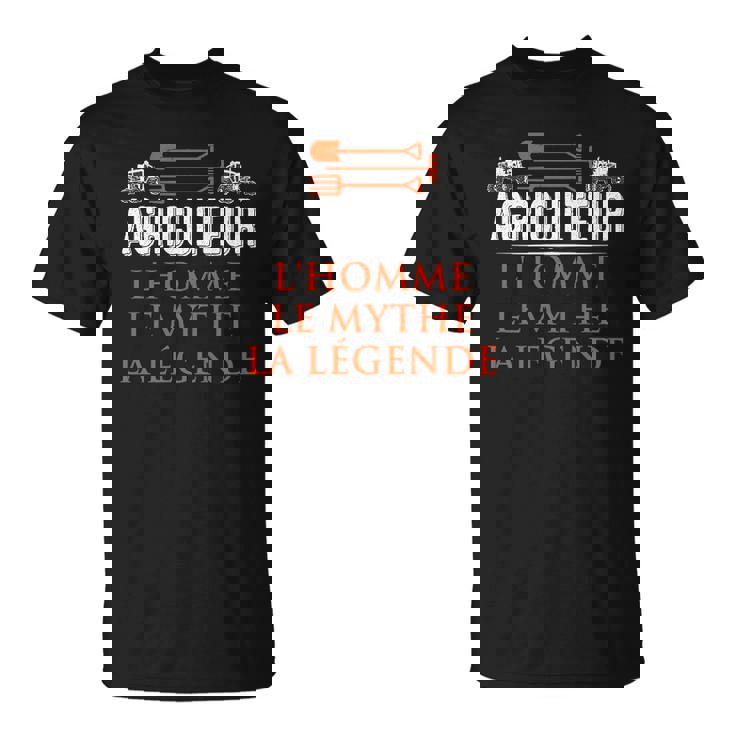 Agriculteur Lhomme Le Mythe La Legende T-Shirt T-Shirt