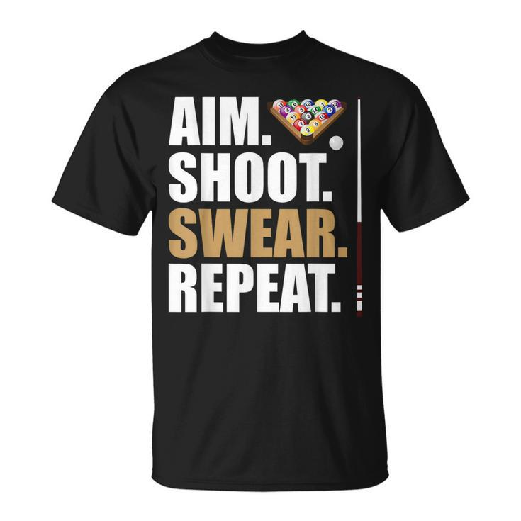 Aim Shoot Swear Repeat Pool Billiard Snooker T-shirt