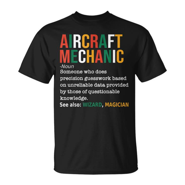 Aircraft Mechanic Definition Funny Noun Definition Gift Unisex T-Shirt