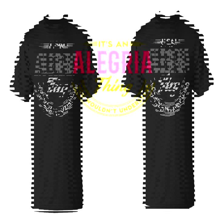 Alegria Shirt Personalized Name Gifts With Name Alegria Unisex T-Shirt