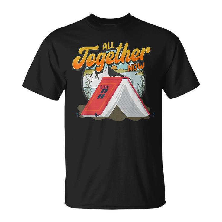 All Together Now Summer Reading 2023 Camp Camping Lover  Unisex T-Shirt