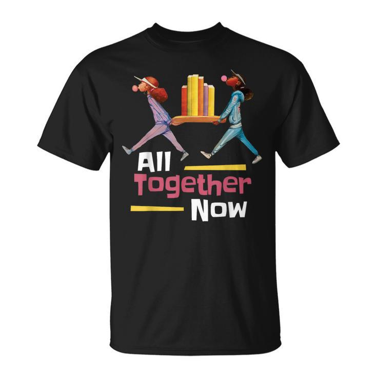 All Together Now Summer Reading Program 2023 Librarian Books  Unisex T-Shirt
