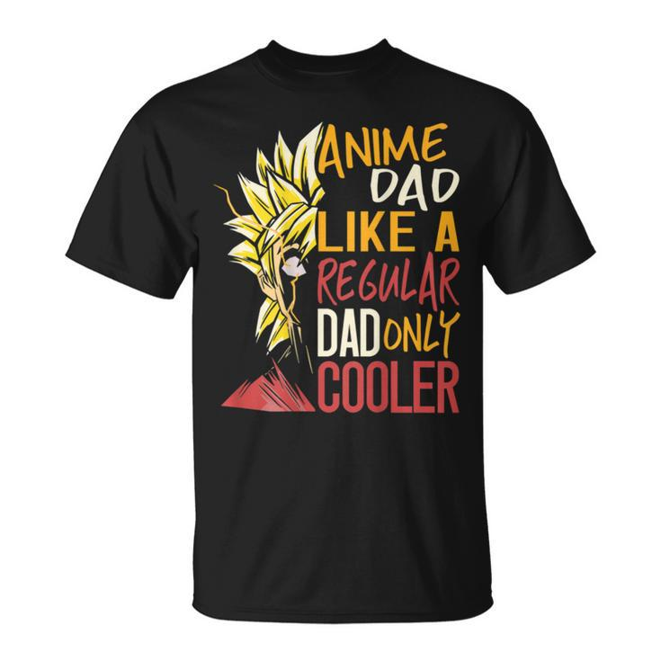 Anime Dad Like A Regular Dad Only Cooler Back Print  Bxswncp Unisex T-Shirt
