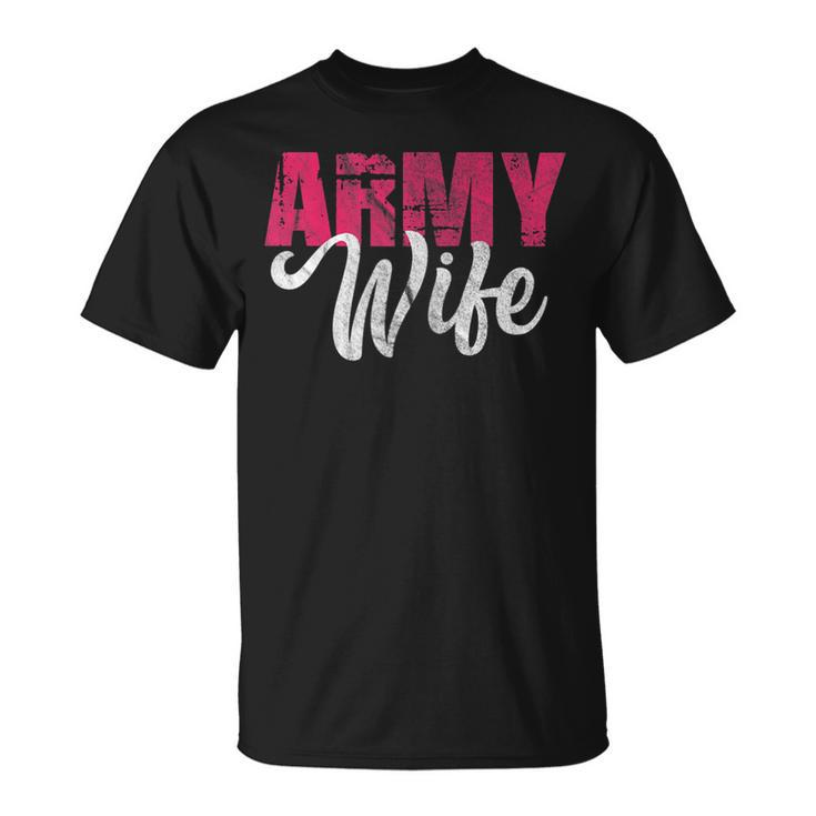 Army Wife Military Soldier Veterans Day Vintage Gift For Womens Unisex T-Shirt