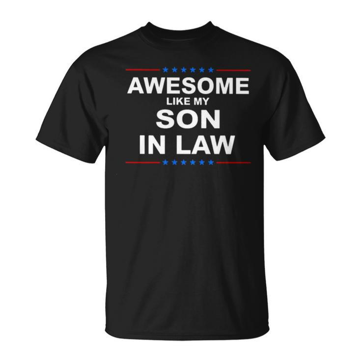Awesome Like My Son In Law Star Unisex T-Shirt
