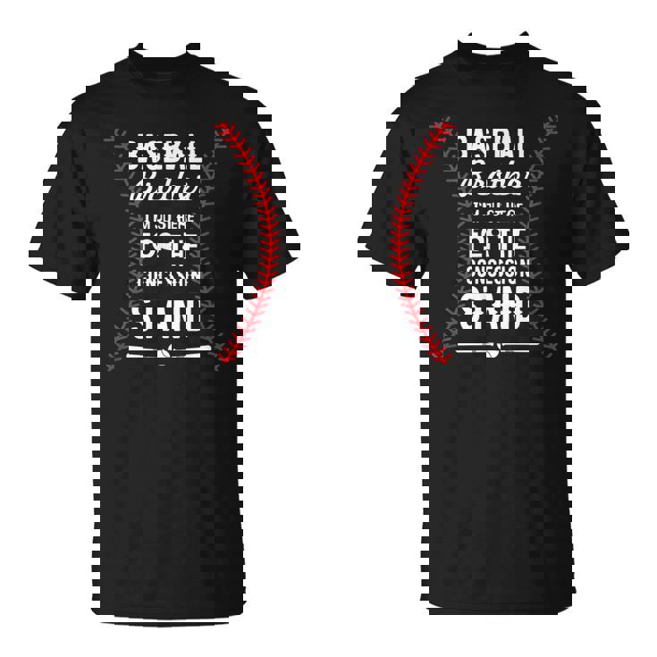 Baseball Brother T Shirt - Just Here For Concession Stand Baseball Brother T Shirt - Just Here For Concession Stand