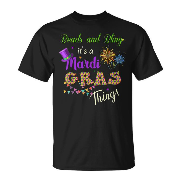 Beads And Bling Its A Mardi Gras Thing Festival Costume T-Shirt