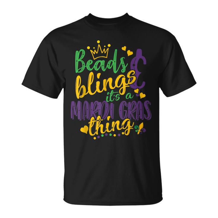 Beads And Bling Its A Mardi Gras Thing Beads And Bling T-Shirt