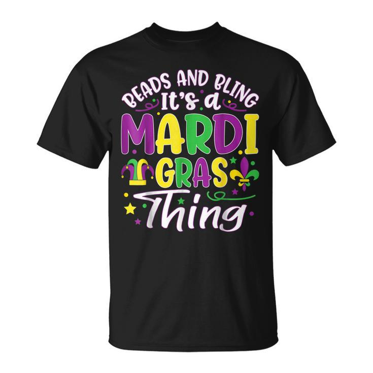 Beads And Bling Its A Mardi Gras Thing Mardi Gras T-Shirt