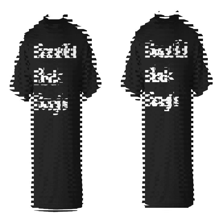 Beautiful Black Bougie Unisex T-Shirt