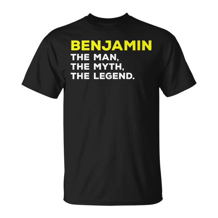 Benjamin The Man Myth Legend Funny Name  Men Boys Unisex T-Shirt