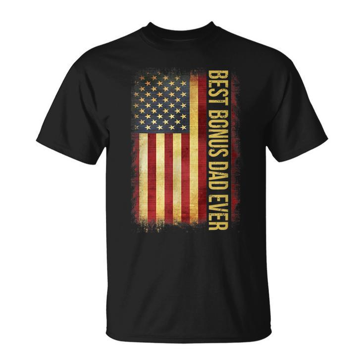 Best Bonus Dad Ever American Flag Fathers Day Gift Unisex T-Shirt