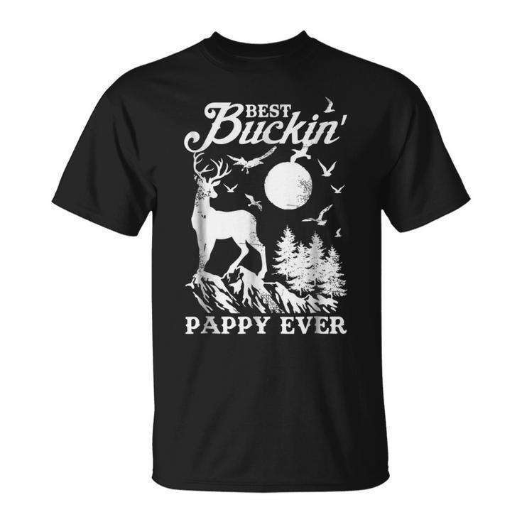Best Buckin Pappy Ever  Deer Hunting Fathers Day Gift Gift For Mens Unisex T-Shirt