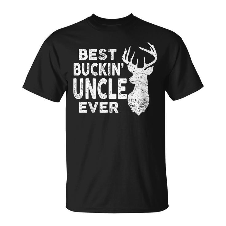 Best Buckin Uncle Ever Shirt Deer Hunting Fathers Day Gift Unisex T-Shirt