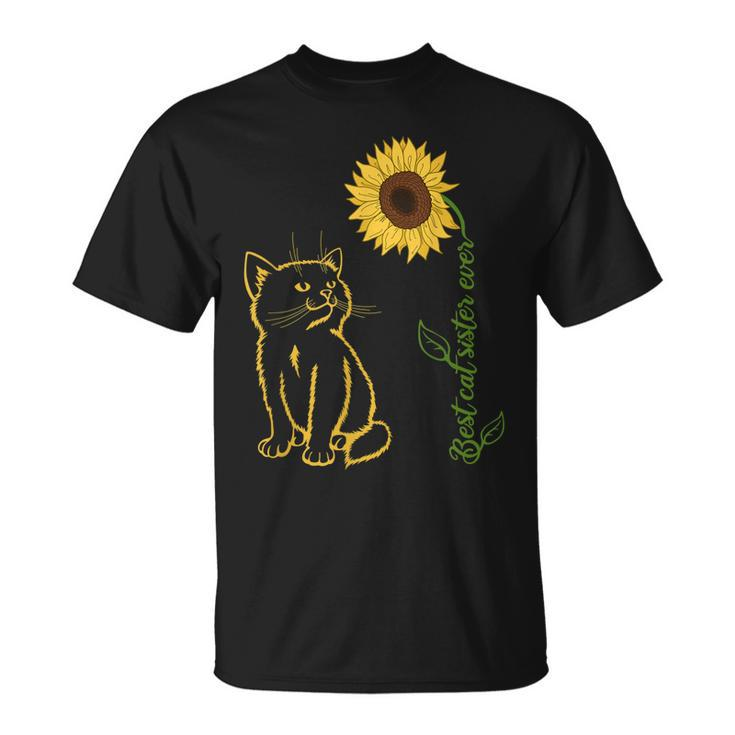 Best Cat Sister Ever Sunflower Mothers Day Cat Lover Unisex T-Shirt