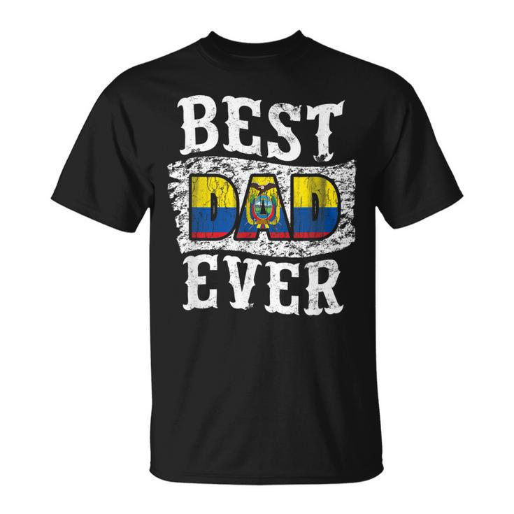 Best Dad Ever Fathers Day  Ecuador Flag Unisex T-Shirt