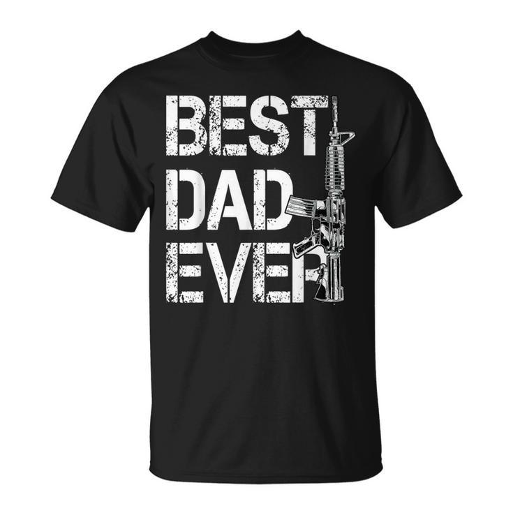Best Dad Ever Pro Gun  Fathers Day Gift Unisex T-Shirt