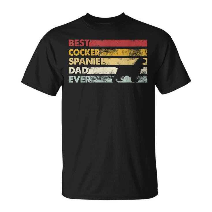 Best Dog Dad Ever Father Cocker Spaniel Unisex T-Shirt