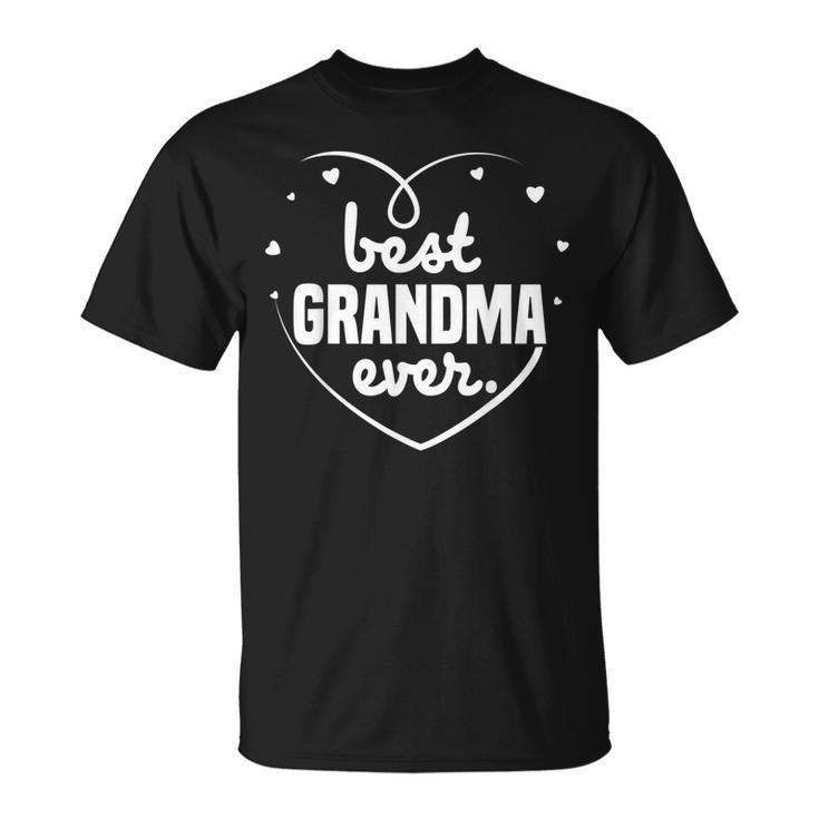 Best Grandma Ever Grandma Mothers Day Hearts Birthday Gifts Unisex T-Shirt