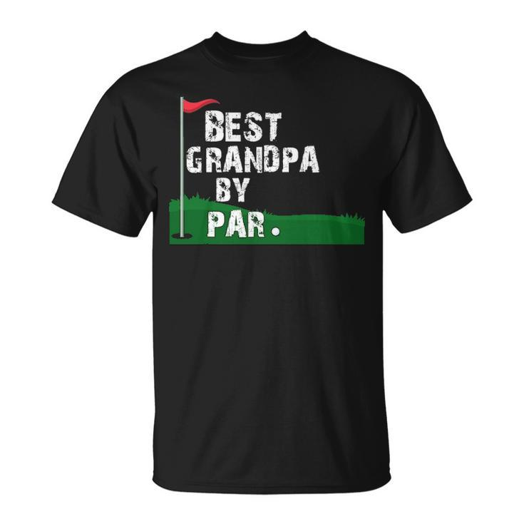 Best Grandpa By Par Fathers Day V2 Unisex T-Shirt