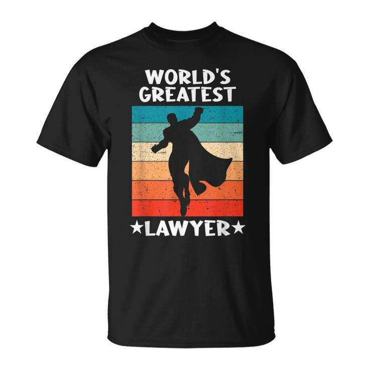 Best Lawyer Ever Worlds Greatest Lawyer Unisex T-Shirt