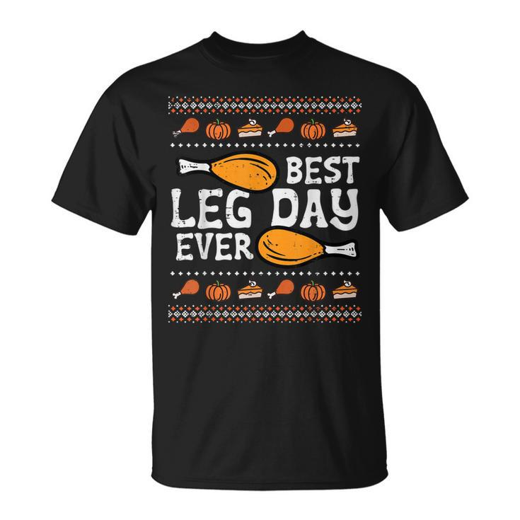 Best Leg Day Ever Turkey Funny Thanksgiving Men Women Kids Unisex T-Shirt