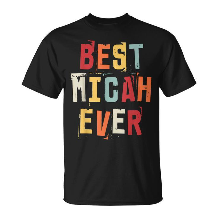 Best Micah Ever Popular Retrobirth Names Micah Costume Unisex T-Shirt