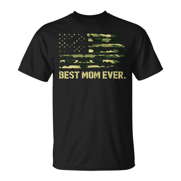 Best Mom Ever Camo American Flag Gift For Womens Unisex T-Shirt