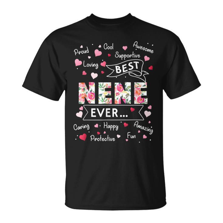 Best Nene Ever Funny First Time Grandma Mothers Day Unisex T-Shirt