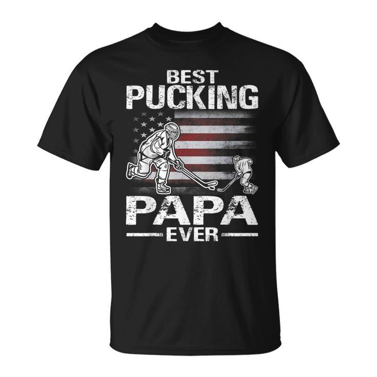 Best Pucking Papa Ever Hockey Fathers Day Gift Unisex T-Shirt