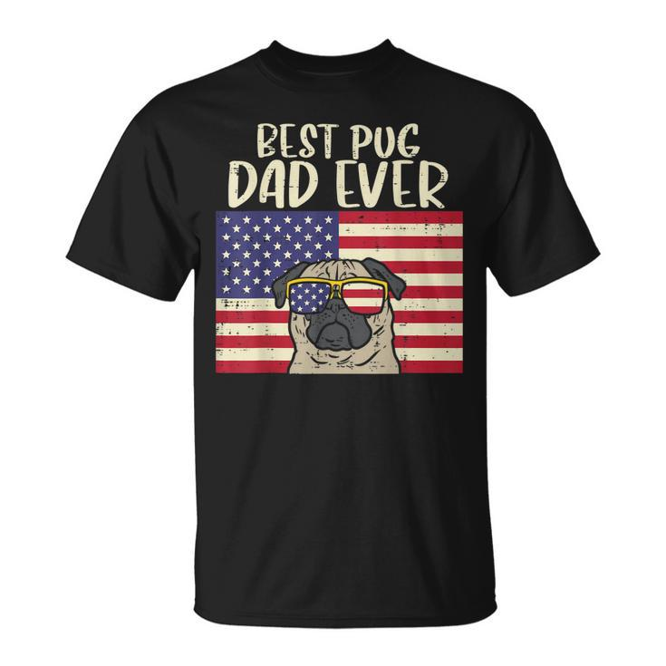 Best Pug Dad Ever Us Flag Vintage Patriotic Pet Dog Men Gift Gift For Mens Unisex T-Shirt