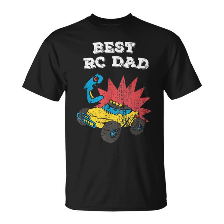 Best Rc Dad Model Building Remote Controlled Car Truck Gift For Mens Unisex T-Shirt