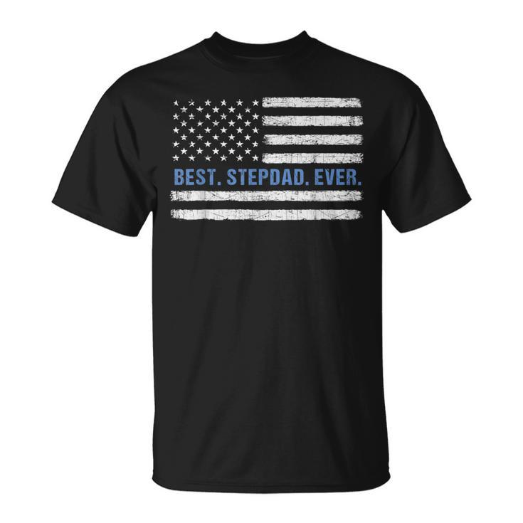 Best Stepdad Ever American Flag Patriotic Fathers Day Gift For Mens Unisex T-Shirt