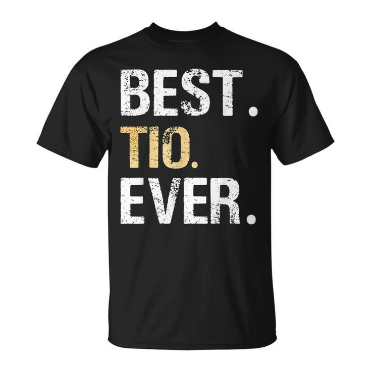 Best Tio Ever Spanish Latin Mexican Gift From Niece Nephew Unisex T-Shirt