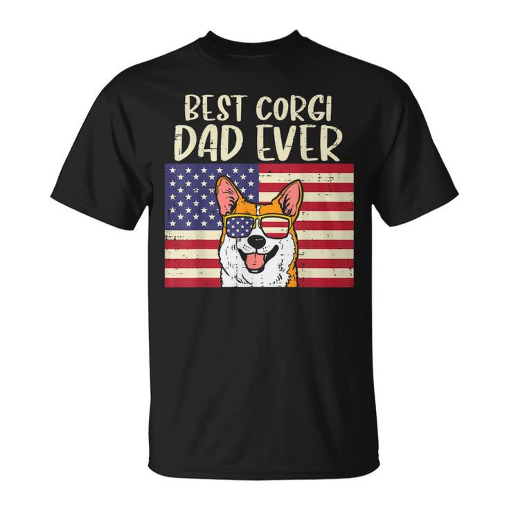 Best Welsh Corgi Dad Ever Us Flag Patriotic Pet Dog Men Gift Gift For Mens Unisex T-Shirt