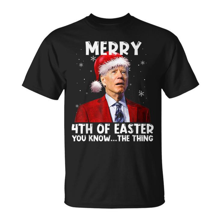 Biden Santa Christmas Merry 4Th Of Easter You Know The Thing V2 T-Shirt