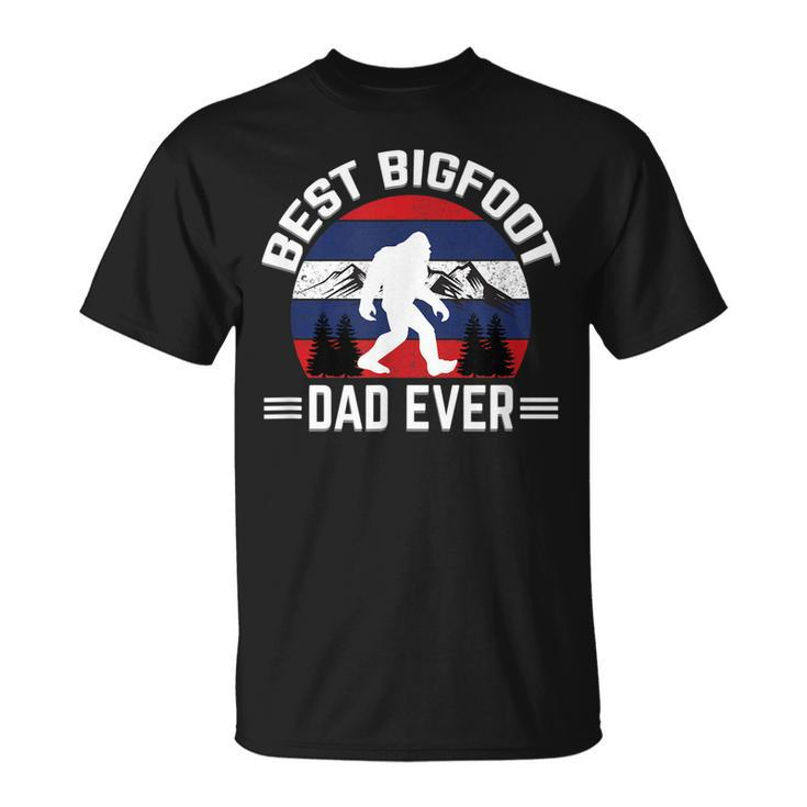 Bigfoot  For Men Best Bigfoot Dad Ever Unisex T-Shirt
